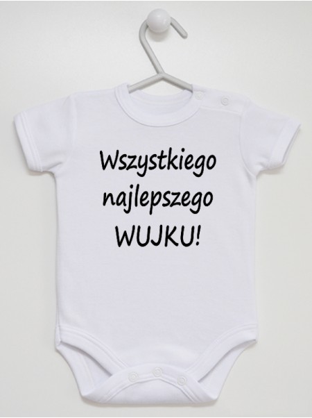 Wszystkiego Najlepszego Wujku - body niemowlęce Wszystkiego Najlepszego Wujku - body niemowlęce