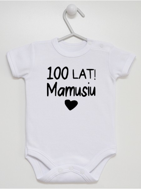 100 Lat Mamusiu z Sercem - body z życzeniami dla mamy