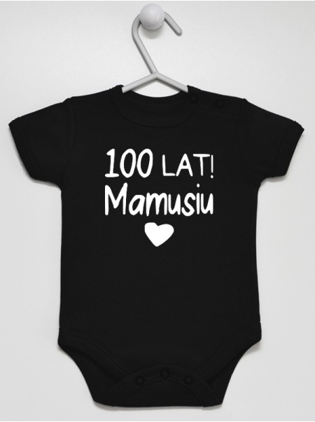 100 Lat Mamusiu z Sercem - body z życzeniami dla mamy