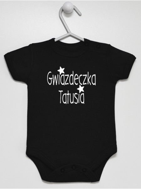 Gwiazdeczka Tatusia - body dziewczęce dla niemowląt z nadrukiem