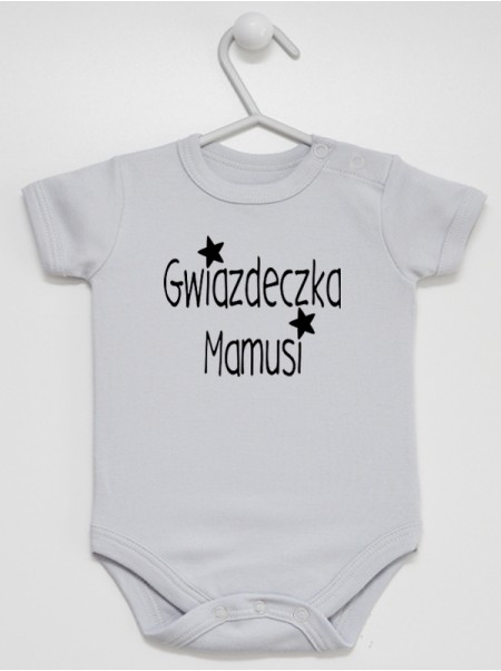 Gwiazdeczka Mamusi - body niemowlęce Gwiazdeczka Mamusi - body niemowlęce
