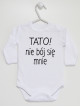 Tato Nie Bój Się Mnie - body niemowlęce Tato Nie Bój Się Mnie - body niemowlęce