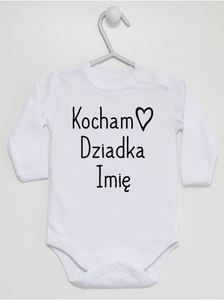 Kocham Dziadka Z Imieniem - body niemowlęce Kocham Dziadka Z Imieniem - body niemowlęce