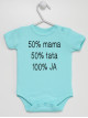 50% Mama 50% Tata 100% Ja - body niemowlęce 50% Mama 50% Tata 100% Ja - body niemowlęce