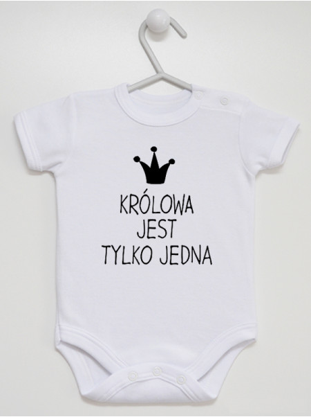 Królowa Jest Tylko Jedna - body dla dziewczynki z napisami