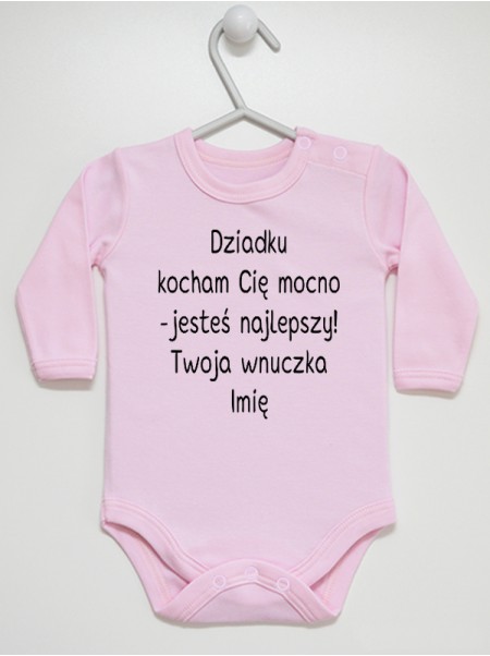 Dziadku Kocham Cię Mocno Twoja Wnuczka + Imię 01 - body niemowlęce Dziadku Kocham Cię Mocno Twoja Wnuczka + Imię 01 - body niemowlęce