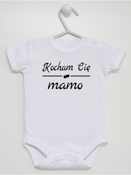  Kocham Cię Mamo - bodziak niemowlęcy z nadrukiem