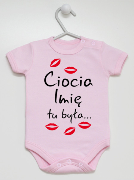 Ciocia Tu Była z Imieniem i Całusami - body na prezent od cioci Ciocia Tu Była z Imieniem i Całusami - body na prezent od cioci