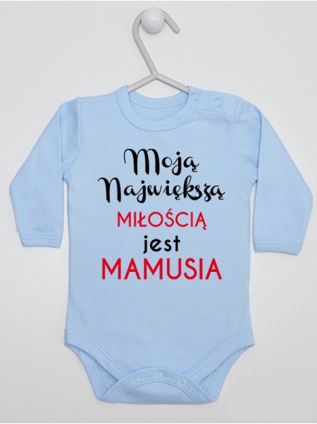   Body Moją Największą Miłością Jest Mamusia, rozmiar 80, długi rękaw, kolor błękitny