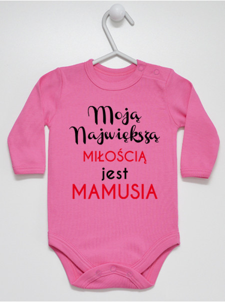   Body Moją Największą Miłością Jest Mamusia, rozmiar 62, długi rękaw, kolor ciemy różowy