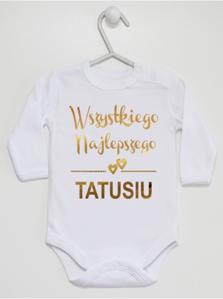  Nadruk Złoty z Serduszkami Wszystkiego Najlepszego Tatusiu - body dla niemowląt