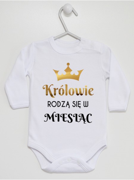 Królowie Rodzą Się W Miesiącu... - body personalizowane dla niemowląt
