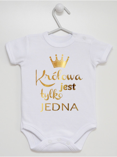 Napis Złoty Królowa Jest Tylko Jedna - body dla dziewczynki z nadrukiem
