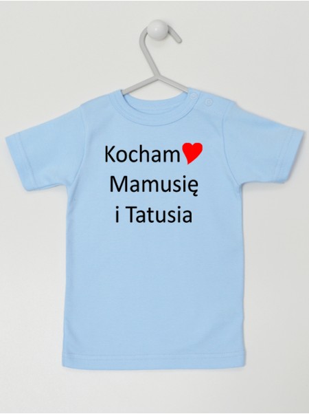 Kocham Mamusię i Tatusia z Sercem - t-shirt z napisami