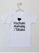 Kocham Mamusię i Tatusia - koszulka z napisem dla rodziców