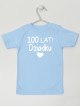 100 Lat Dziadku  - koszulka z życzeniami dla dziadka