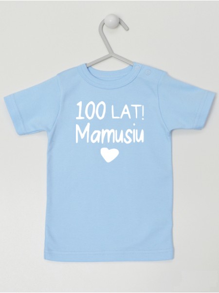 100 Lat Mamusiu Napis Czarny - koszulka z życzeniami