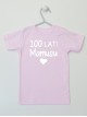 100 Lat Mamusiu Napis Czarny - koszulka z życzeniami