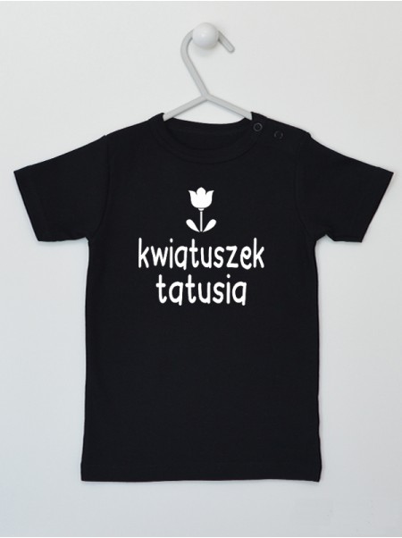Kwiatuszek Tatusia - koszulka dla dziewczynki