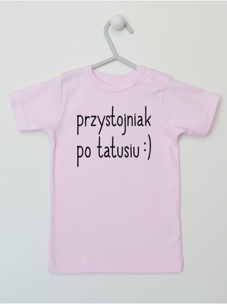 Przystojniak Po Tatusiu - t-shirt dla chłopca z nadrukiem