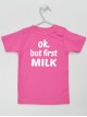 Ok But First Milk Nadruk Kolor Czarny - koszulka z napisami