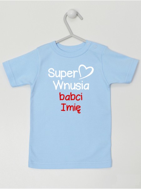 Nadruk Super Wnusia Babci + Imię - koszulka dla dziewczynki