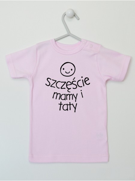 Szczęście Mamy I Taty - koszulka dla niemowlaka z napisami