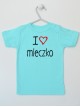 I Love Mleczko z Serce - koszulka dla dziecka