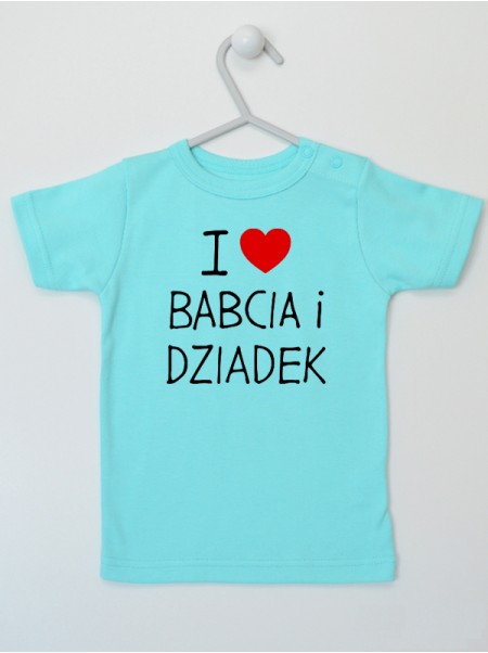 I Love Babcia I Dziadek Napis z Sercem - koszulka niemowlęca