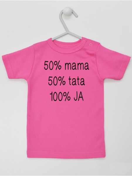 Nadruk 50% Mama 50% Tata 100% Ja - t-shirt  z napisami