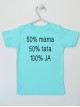 Nadruk 50% Mama 50% Tata 100% Ja - t-shirt  z napisami