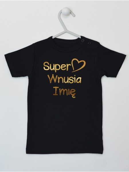 Super Wnusia z Imieniem Nadruk Złoty - koszulka dla dziewczynki