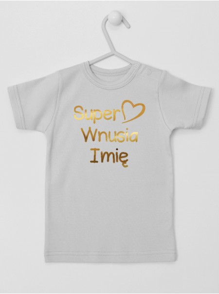 Super Wnusia z Imieniem Nadruk Złoty - koszulka dla dziewczynki
