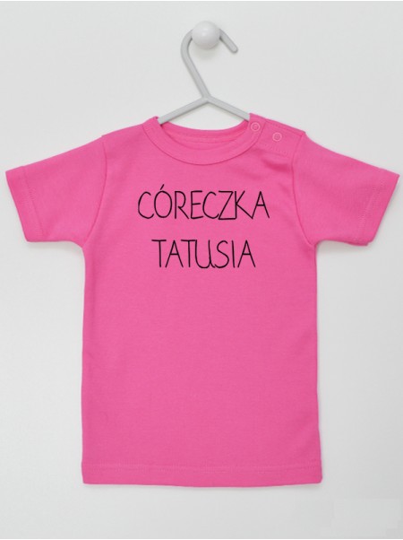 Córeczka Tatusia - koszulka dla dziewczynki z napisami