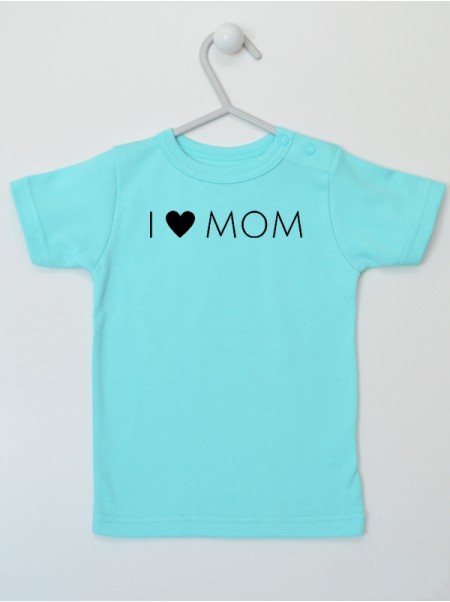 I Love Mom  z Sercem - koszulka z napisami dla dziecka