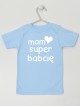 Napis Mam Super Babcię - koszulka niemowlęca