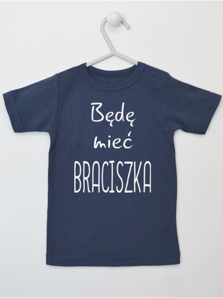 Będę Mieć Braciszka - koszulka dla niemowląt