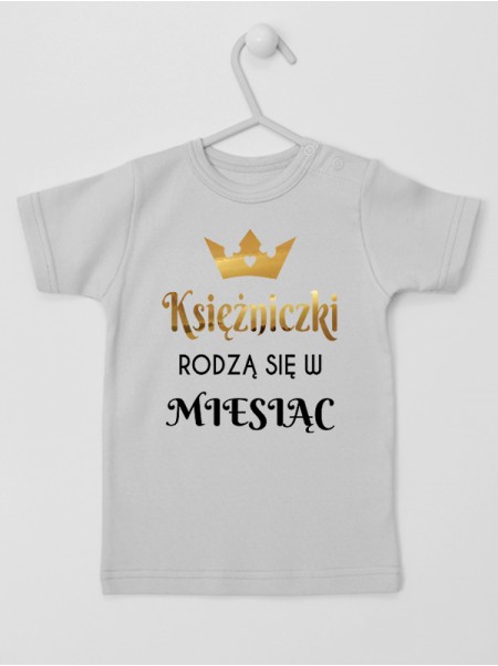 Księżniczki Rodzą Się W Miesiącu... z Koroną - koszulka z nadrukiem