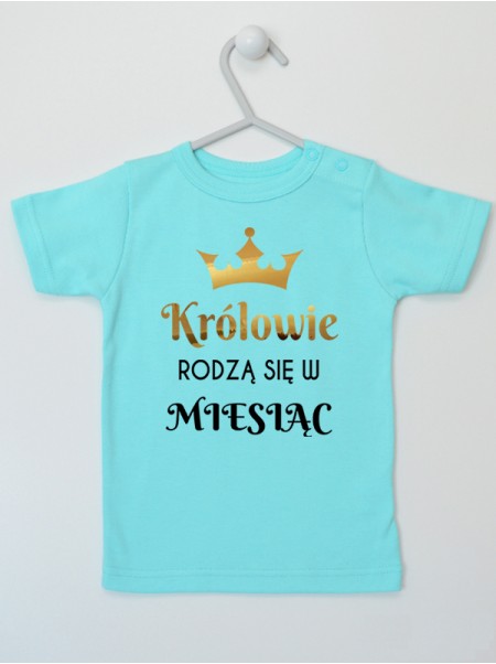 Królowie Rodzą Się W Miesiącu... - koszulka dla chłopca