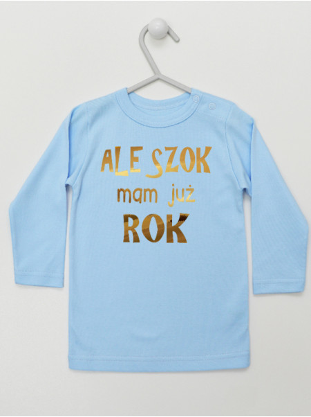 Koszulka Ale Szok Mam Już Rok rozmiar 86, kolor błękitny, długi rękaw