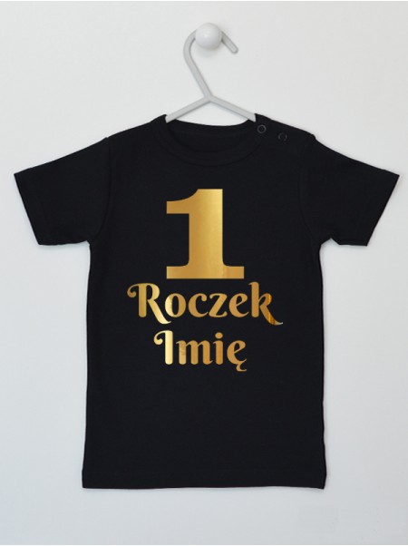Jedynka Roczek z Imieniem Nadruk Złoty - koszulka na urodziny