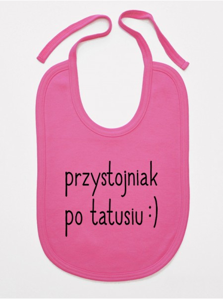 Przystojniak Po Tatusiu - śliniak z napisami 