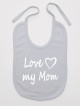 Love My Mom - śliniaczek dla niemowląt z napisami