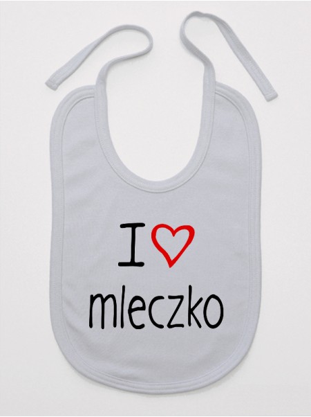 I Love Mleczko - śliniak dla noworodków