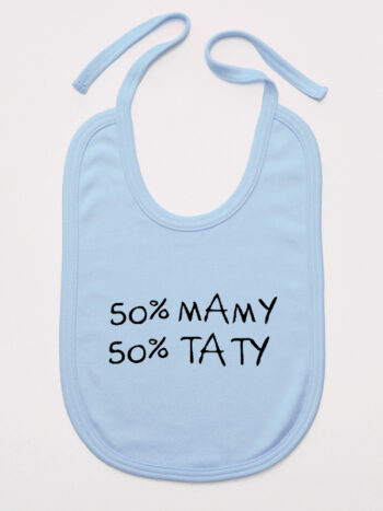 50% Mamy 50% Taty - śliniak bawełniany z troczkami - Błękitny