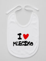 Napis I Love Mleczko z Sercem - śliniak bawełniany z troczkami - Biały