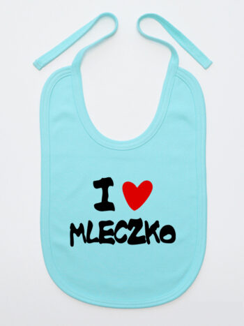 Napis I Love Mleczko z Sercem - śliniak bawełniany z troczkami - Miętowy