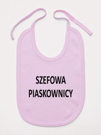 Szefowa Piaskownicy - śliniak dla dziewczynki z napisami - Różowy