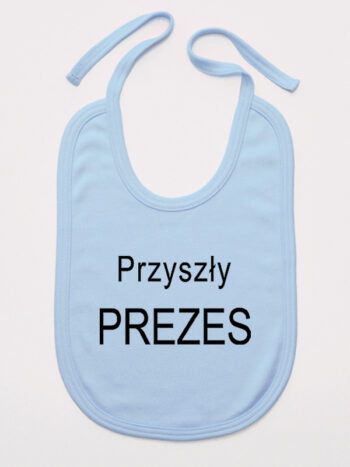 Przyszły Prezes - śliniaczek z napisami dla dzieci - Błękitny