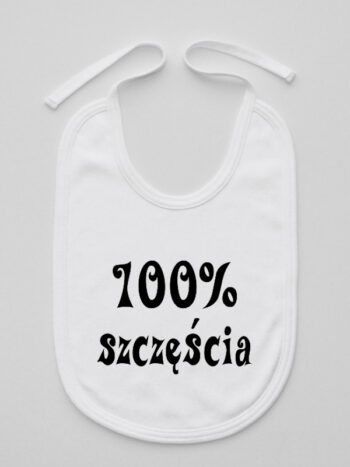 100% Szczęścia - śliniaczek bawełniany z napisami - Biały